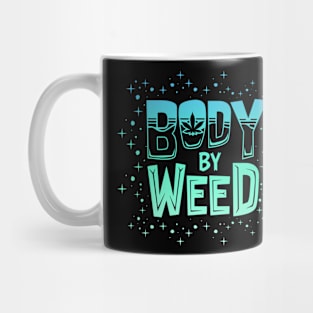 BODY BY WEED Mug